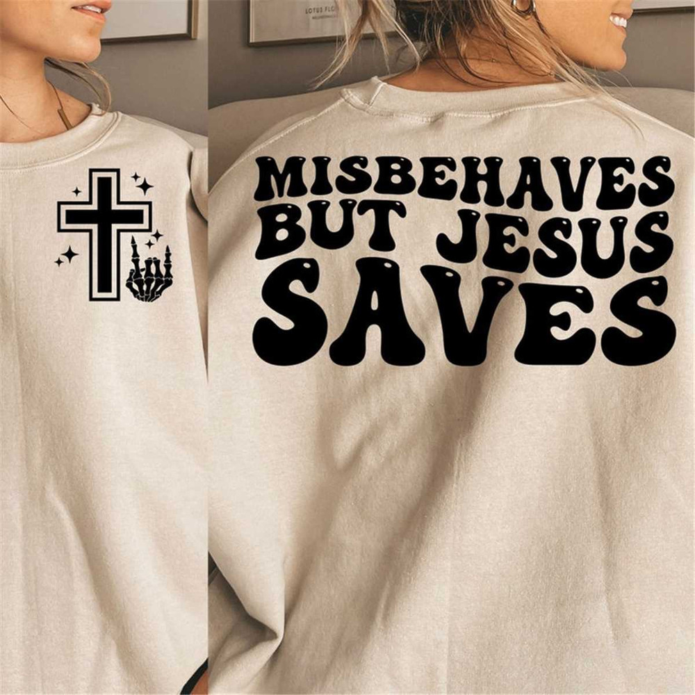 MR-267202315658-misbehaves-but-jesus-saves-svg-misbehaves-but-jesus-saves-image-1.jpg