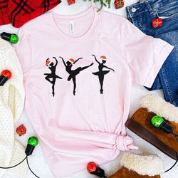 christmas ballet shirt, ballet shirt, dance shirt, dance mom shirt, dance teacher shirt, ballet gift, dance gift, baller