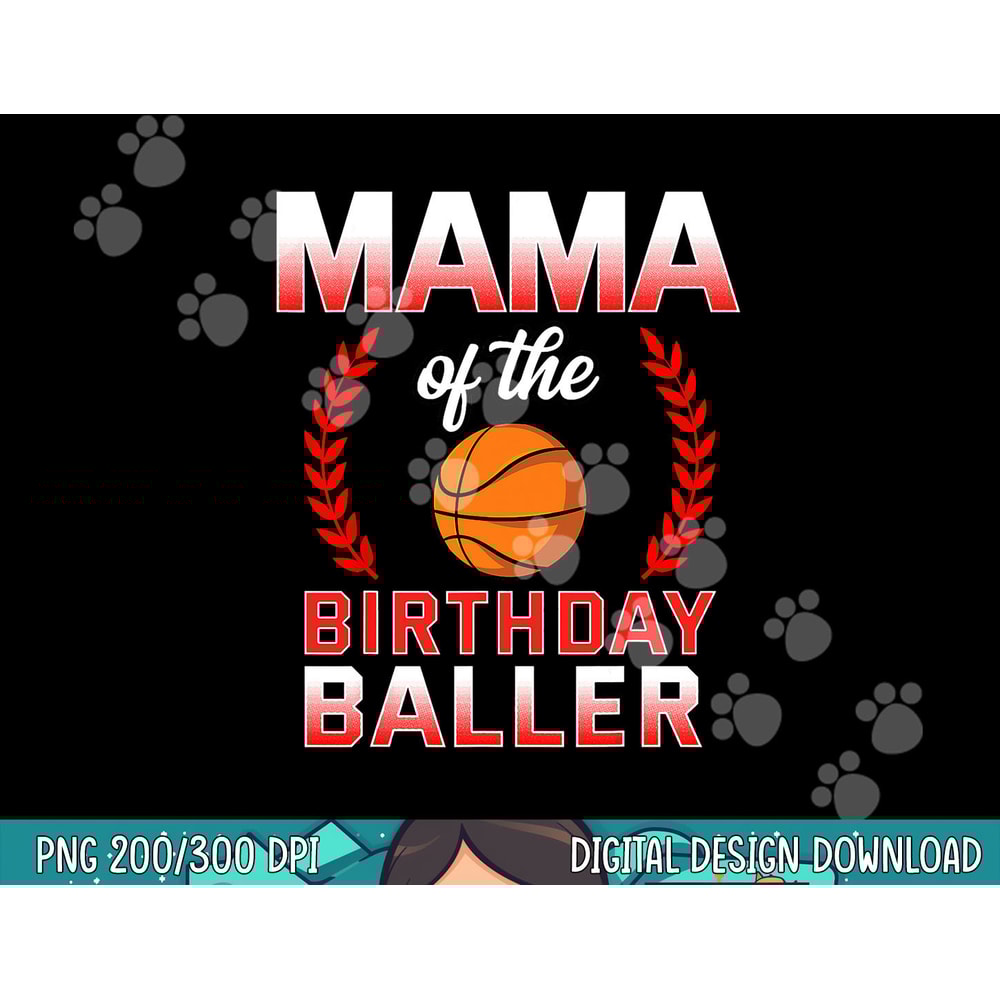 Mama Of The Birthday Boy Basketball Bday Celebration png, sublimation copy.jpg