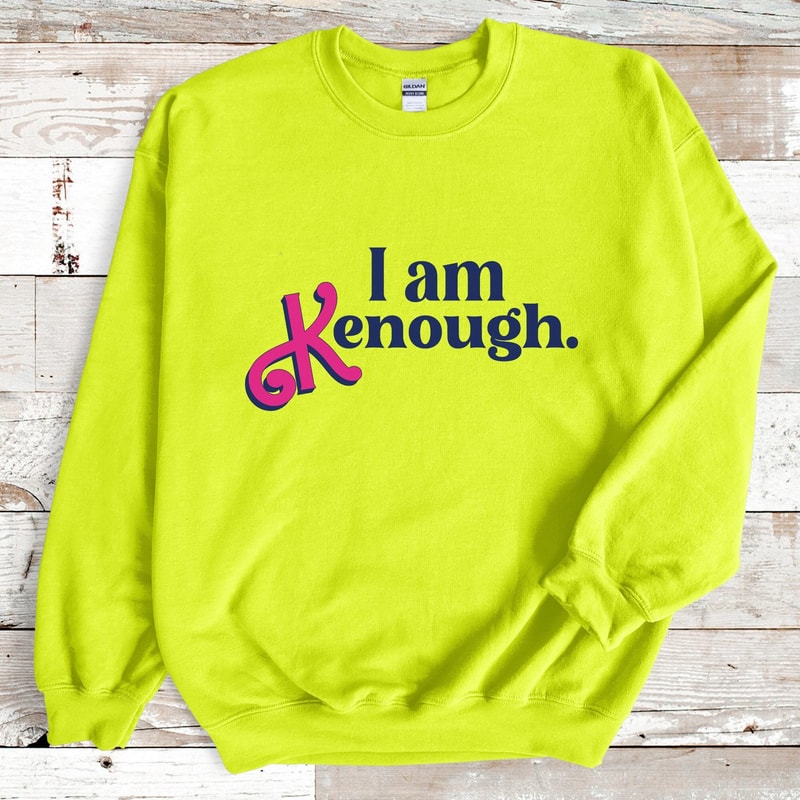 I am kenough sweatshirt, i am kenough hoodie, i am kenough, i am enough, barbi movie, ken shirt, barbi shirt, neon i am kenough - 1.jpg