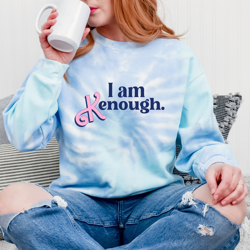 I am kenough sweatshirt, i am kenough hoodie, i am kenough, i am enough, barbi movie, ken shirt, barbi shirt, tie dye i am kenough - 6.jpg