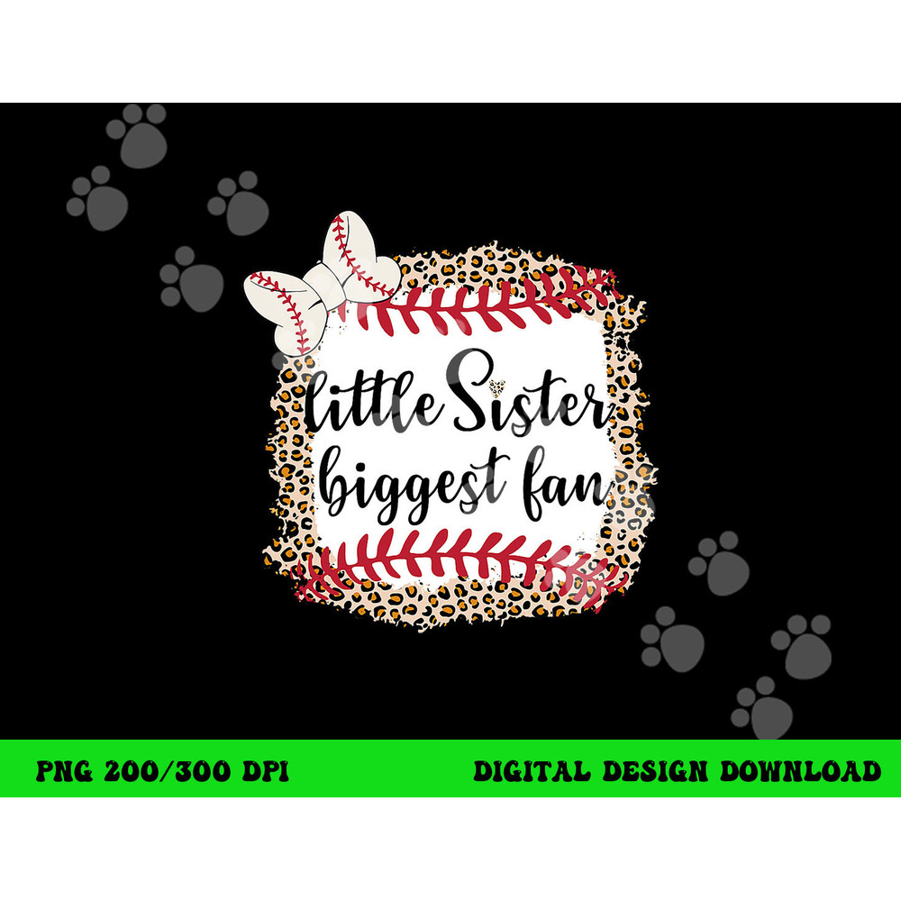 Baseball Little Sister Biggest Fan For Baseball Player png, sublimation copy.jpg