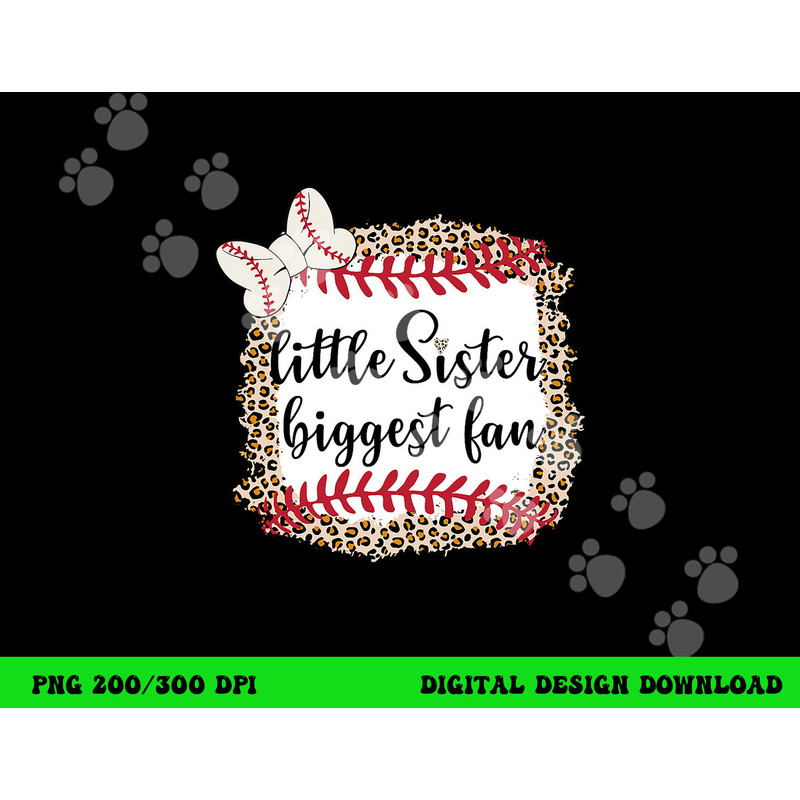 Baseball Little Sister Biggest Fan For Baseball Player png, sublimation copy.jpg