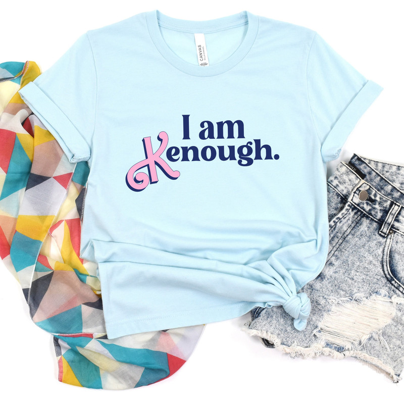i am kenough, i am kneough shirt, I am kenough hoodie, Ken shirt, Kenough sweatshirt, barbi shirt, barbi movie shirt, I am enough shirt - 6.jpg