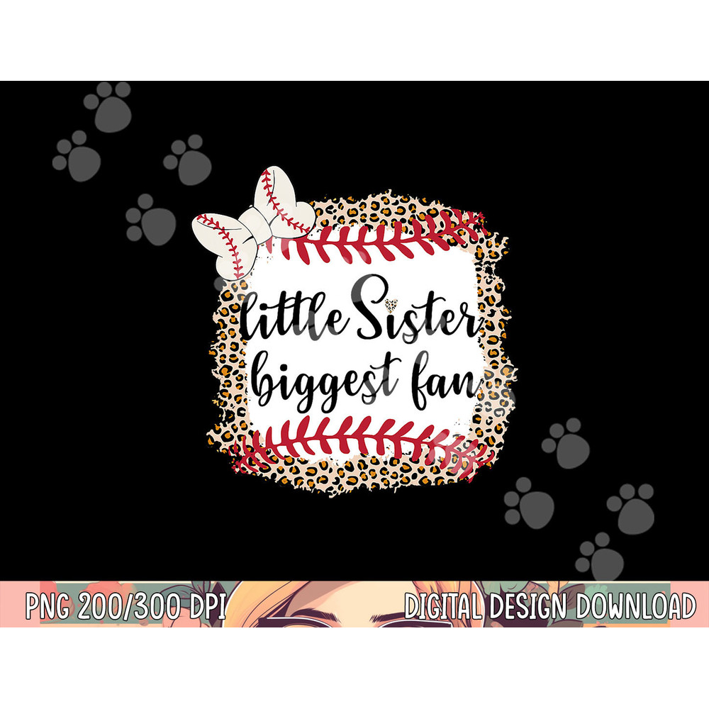 Baseball Little Sister Biggest Fan For Baseball Player png, sublimation copy.jpg