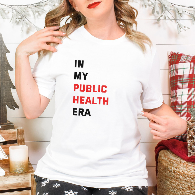 public health shirt, epidemiology shirt, in my public health era shirt, mph gift, mph shirt, drph shirt, scientist shirt, stem shirt - 2.jpg