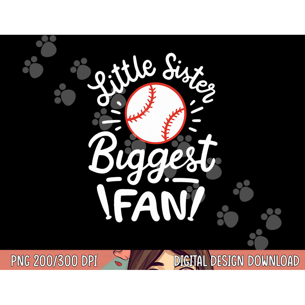 Baseball Little Sister Biggest Fan png, sublimation copy.jpg