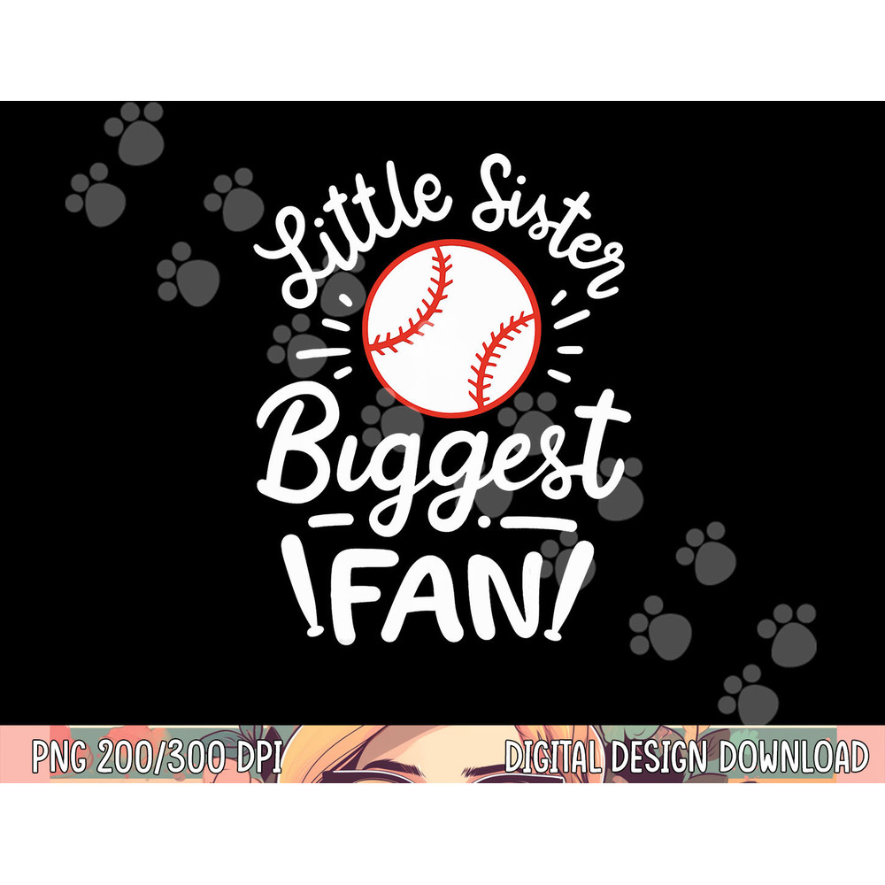 Baseball Little Sister Biggest Fan png, sublimation copy.jpg
