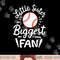 Baseball Little Sister Biggest Fan png, sublimation copy.jpg