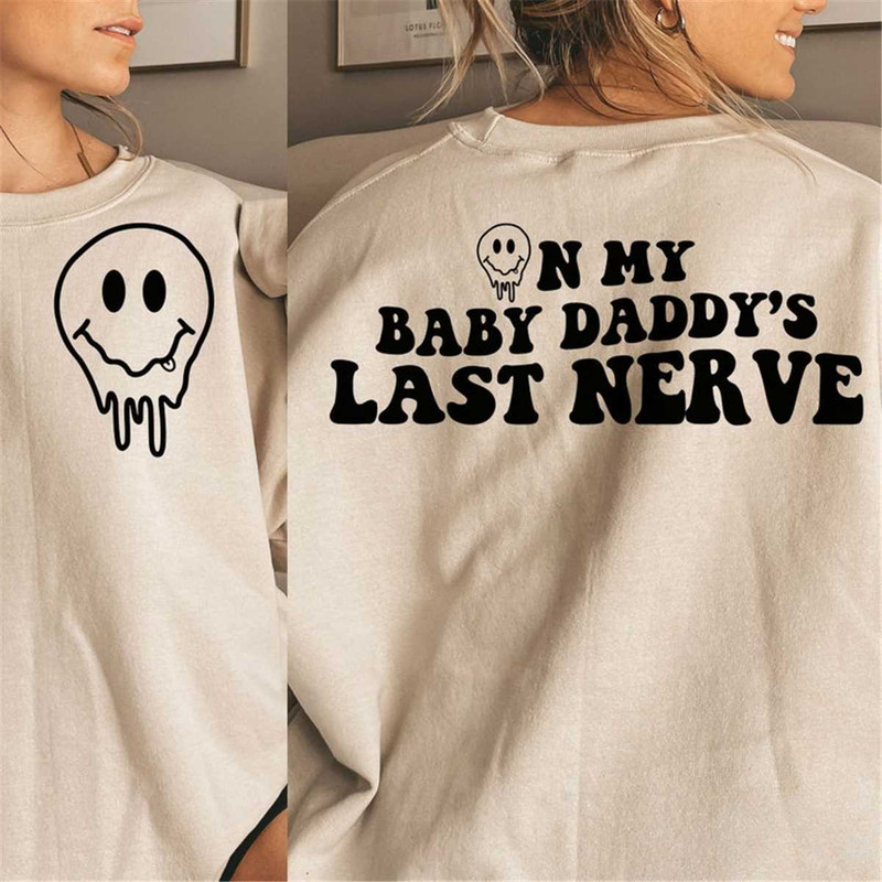 MR-2672023153247-on-my-baby-daddys-last-nerve-smile-pngsvg-original-front-image-1.jpg