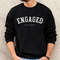 Custom College Apparel Engaged Groom Sweatshirt, Groom Gift from Bride, He Asked She Said Yes, Engaged Matching Sweatshirts, Fiance Sweater - 1.jpg