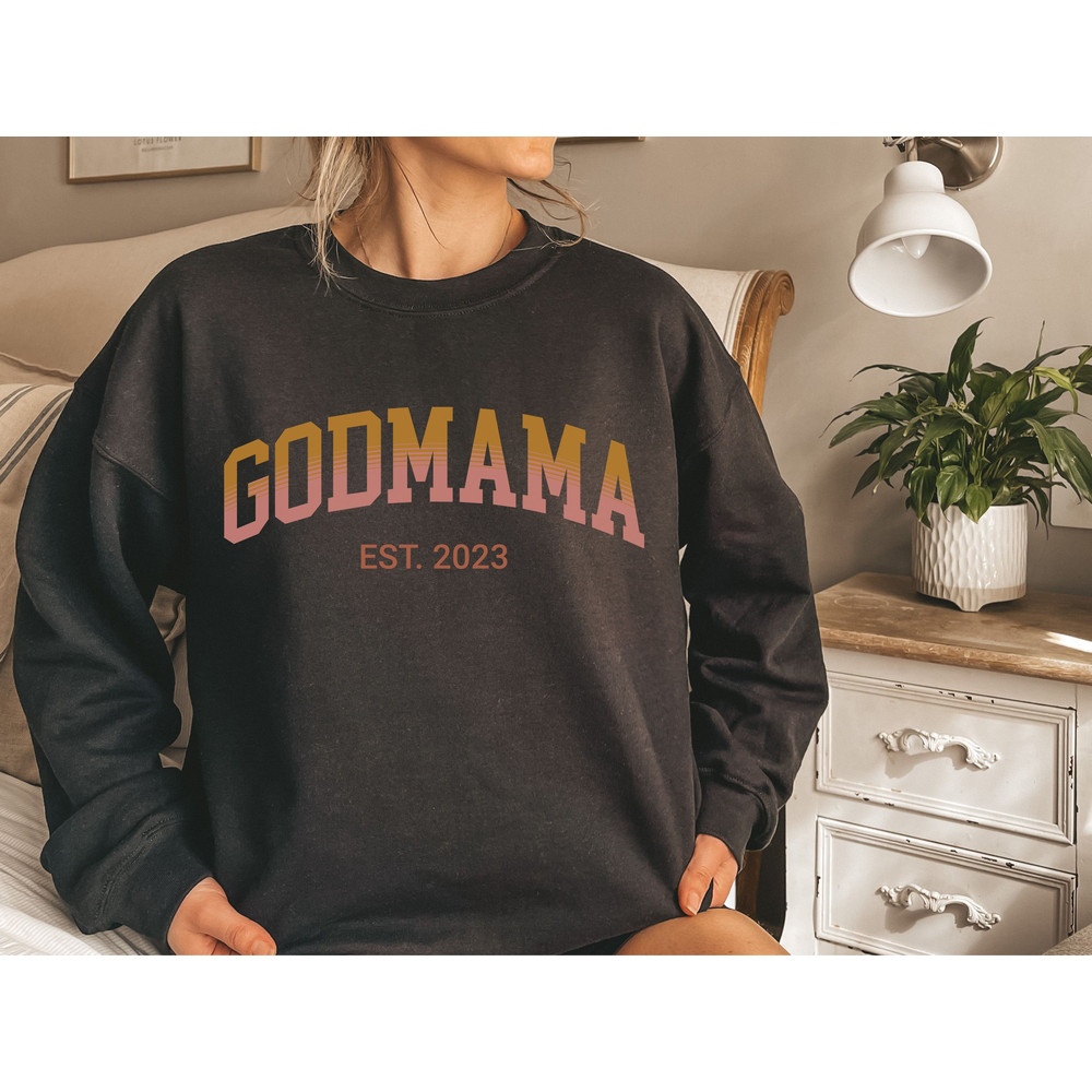 Custom Godmother College Sweatshirt, Godmother Proposal Gift, God Mama Sweatshirt, God Mama Shirt, God Mother Sweatshirt, Godmother Shirt - 2.jpg