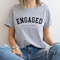 Future Mrs Engaged Shirt, He Asked She Said Yes Gift, Engaged AF, Just Engaged Gifts, Engagement Gift, Engagement Announcement, Fiance Shirt - 1.jpg