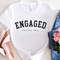Future Mrs Engaged Shirt, He Asked She Said Yes Gift, Engaged AF, Just Engaged Gifts, Engagement Gift, Engagement Announcement, Fiance Shirt - 2.jpg