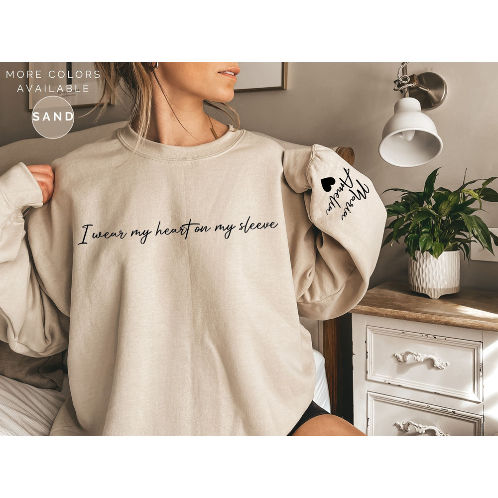I Wear My Heart On My Sleeve Sweatshirt, Personalized Mama Sweatshirt With Kid Name, Mama Sweatshirt, Custom Mama Shirt With Children Names - 1.jpg