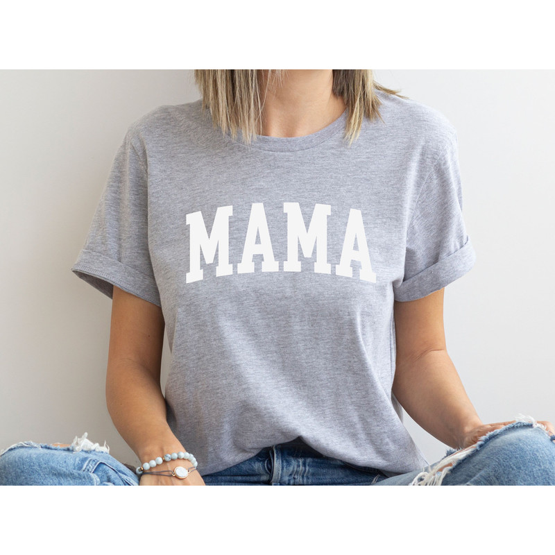 MAMA Sweatshirt College Apparel, Girl Mom Shirt, Mama Shirt, Gift for Mother, Gigi Gift, Mimi Gift, Shirt for Mother, Expecting New Mom Gift - 3.jpg