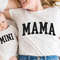 MAMA Sweatshirt College Apparel, Girl Mom Shirt, Mama Shirt, Gift for Mother, Gigi Gift, Mimi Gift, Shirt for Mother, Expecting New Mom Gift - 4.jpg