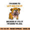 Dog Let God Fix It Because If I Fix It I m Going To Jail png, sublimation copy.jpg