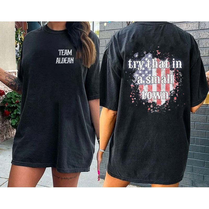 Comfort Colors® Team Aldean Try That In A Small Town Shirt, Team Aldean Shirt, Try That In A Small Town Shirt, Country Music Shirt - 4.jpg