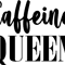 caffeine queen.png