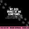 Dog Lover Funny - My Dog Winks At Me Sometimes,Short Sleeve png, sublimation,Black,white,Small copy.jpg