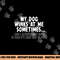 Dog Lover Funny - My Dog Winks At Me Sometimes,Short Sleeve png, sublimation,Black,white,Small copy.jpg