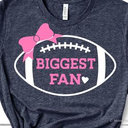 football sister svg, biggest fan svg, football svg, cheer sister svg, funny football shirt, girl football svg for cricut
