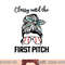 Baseball Mom classy until the first pitch messy hair png, sublimation copy.jpg