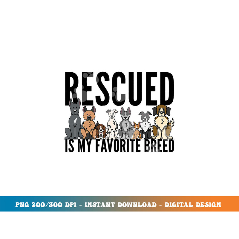 Dog Lovers  png, sublimation for Women Men Kids - Rescue Dog Shirt  png, sublimation copy.jpg