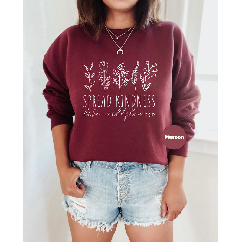 Spread Kindness Shirt, Kindness T-shirt, Cute Inspirational Sweatshirt, Be Kind Hoodie, Motivational Flower Outfit, Wildflower Tee For Women - 2.jpg