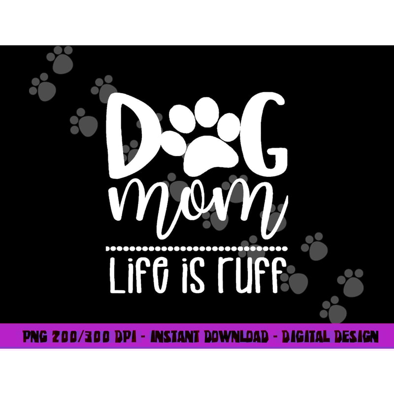 Dog Mom - Great gift for Women, Friends, Mom png, sublimation copy.jpg