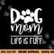 Dog Mom - Great gift for Women, Friends, Mom png, sublimation copy.jpg
