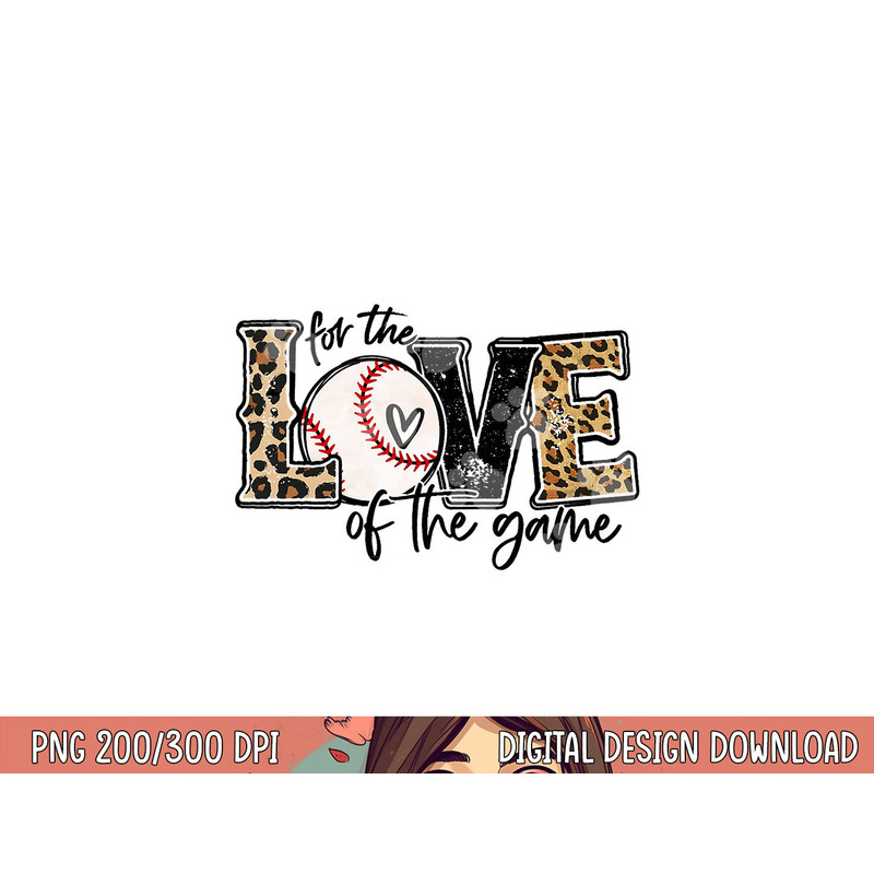 Baseball Mom Leopard Shirt For The Love of The Game Baseball png, sublimation copy.jpg