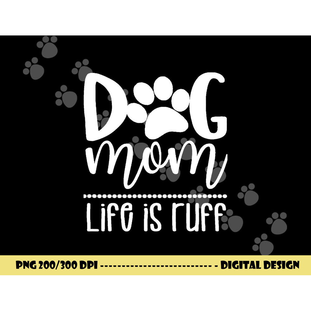 Dog Mom - Great gift for Women, Friends, Mom png, sublimation copy.jpg