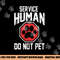 Dog service-human do not pet png, sublimation copy.jpg