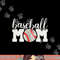 Baseball Mom Shirt Gift - Cheering Mother of Boys Outfit png, sublimation copy.jpg