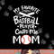 Baseball My Favorite Baseball Player Calls me Mom png, sublimation copy.jpg