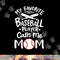 Baseball My Favorite Baseball Player Calls me Mom png, sublimation copy.jpg