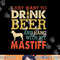 Mastiff Dad Drink Beer Hang With Dog Funny Men Vintage png, sublimation copy.jpg