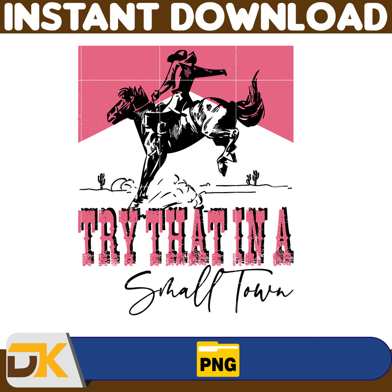 Try That In A Small Town PNG,Country Png, Southern Png, Jason Aldean Png, Girl Country Png, Country Music Png (22).jpg