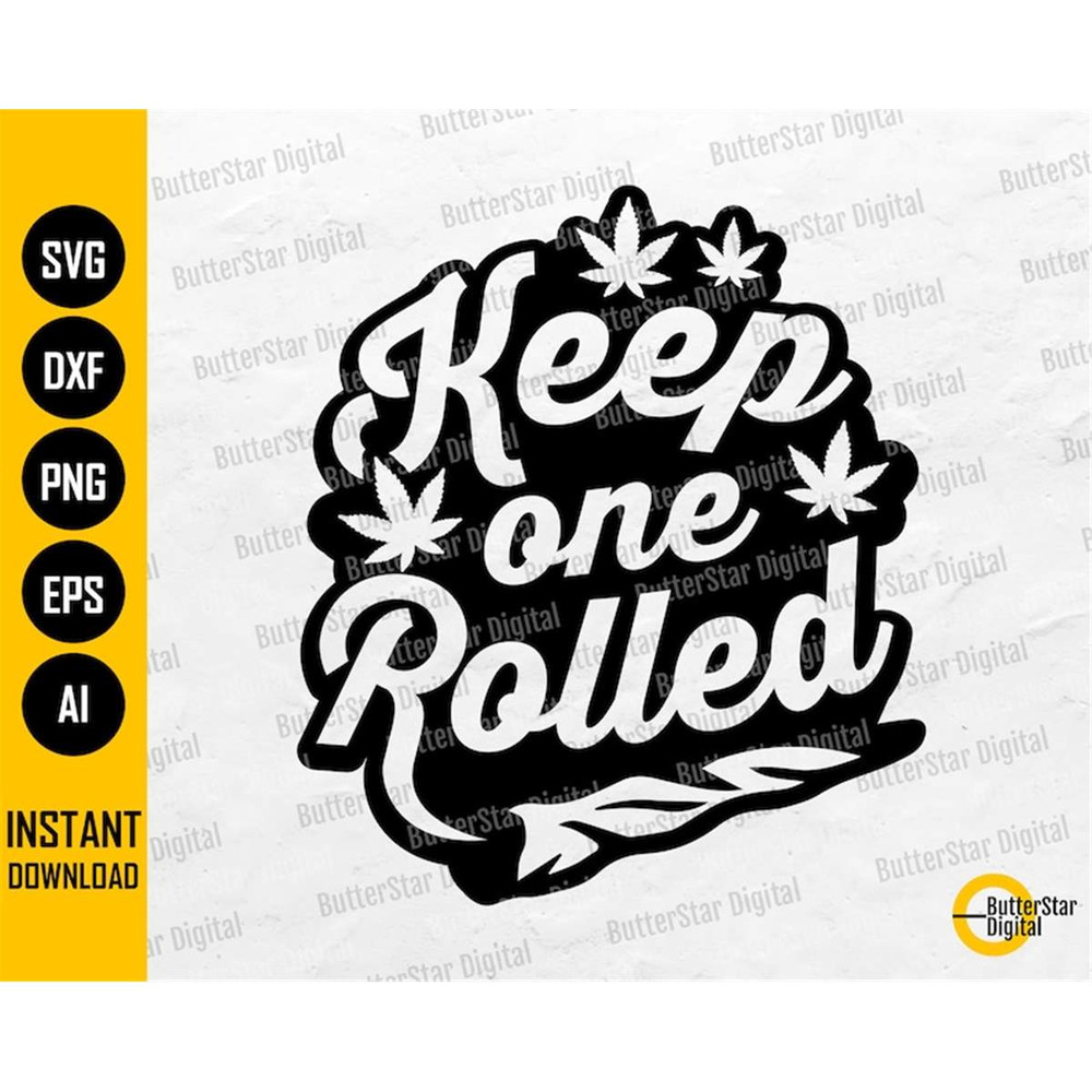 MR-267202318271-keep-one-rolled-svg-weed-svg-rolling-marijuana-joint-blunt-image-1.jpg