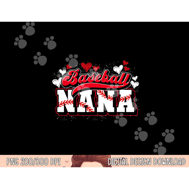 Baseball Nana Baseball Player Grandma Baseball Fan Baseball png, sublimation copy.jpg