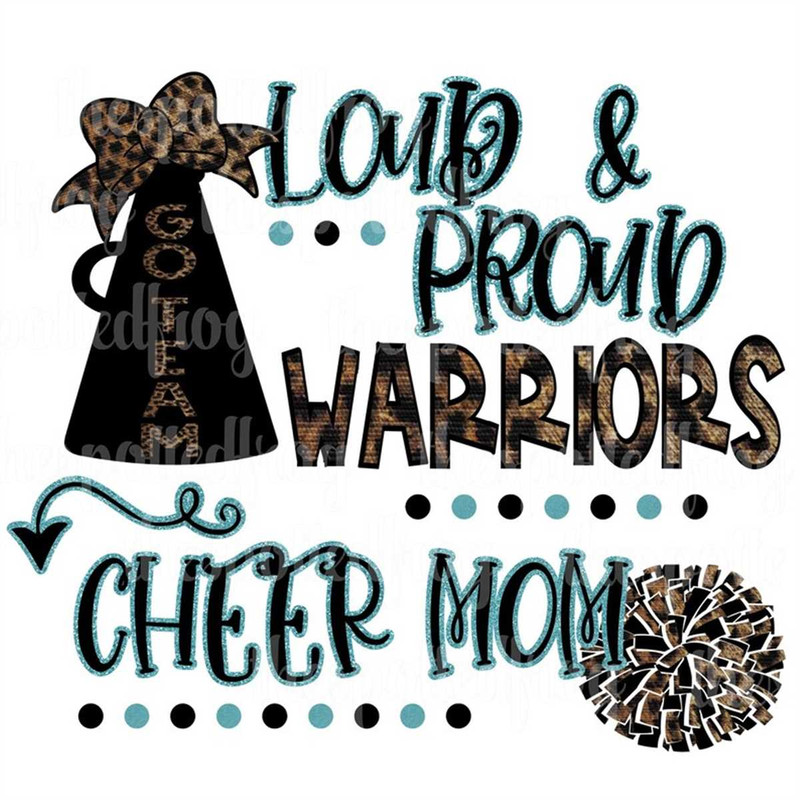 MR-2672023183757-loud-proud-warriors-leopardglitter-cheer-mom-svgpng-image-1.jpg