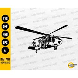 Black Hawk Helicopter SVG | Army Military Air Support Vehicle Soldier Veteran | Cutting File Printable Clipart Vector Di