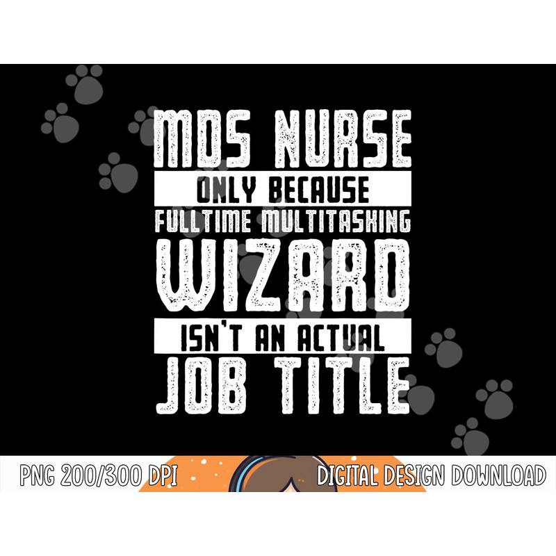 MDS Nurse Apparel - Best Funny Nurses Design png, sublimation copy.jpg