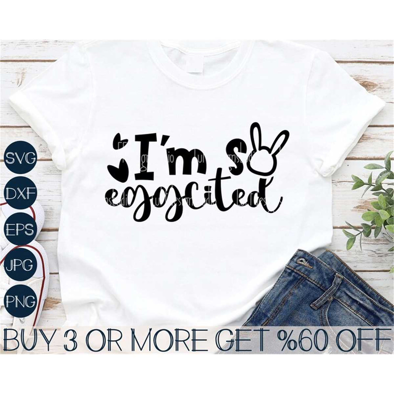 MR-267202321759-funny-easter-svg-im-so-eggcited-svg-easter-quotes-svg-image-1.jpg