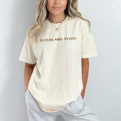 future mrs. styles confort colors shirt gift idea for styles fan harrys house love on tour concert merch for one directi