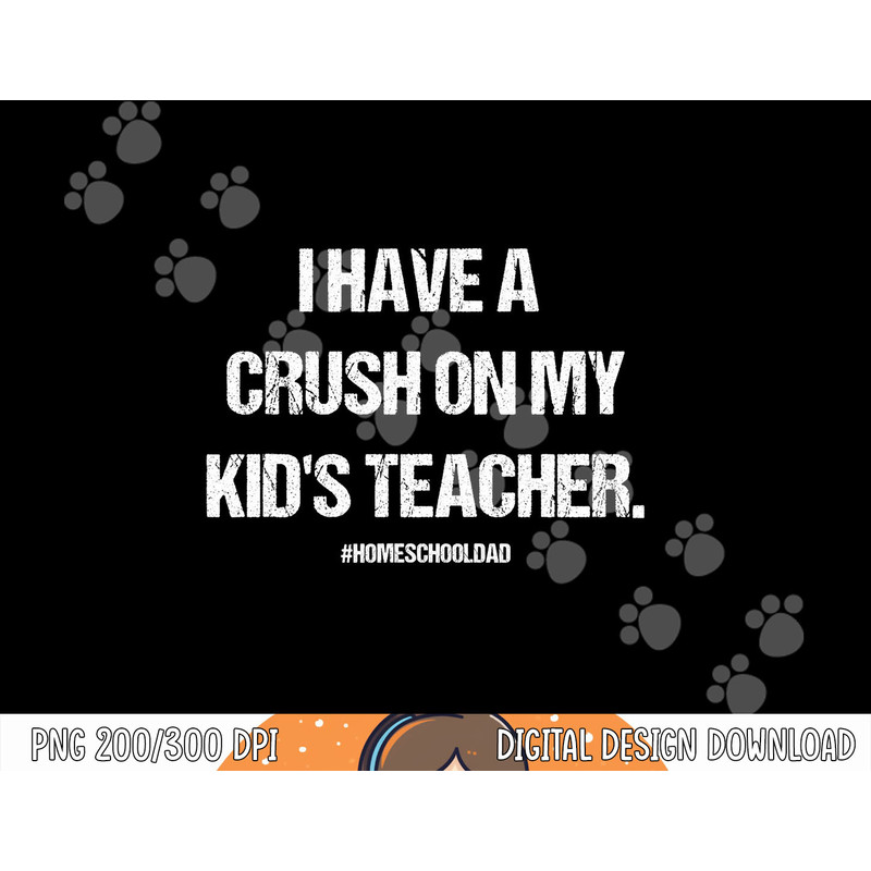mens have a crush on my kids teacher homeschool dad copy.jpg