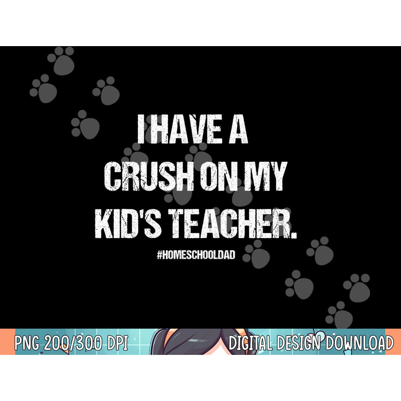 mens have a crush on my kids teacher homeschool dad .jpg