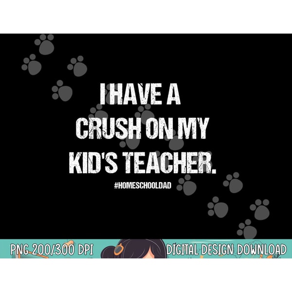 mens have a crush on my kids teacher homeschool dad copy.jpg
